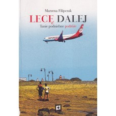 Lecę dalej : tanie podniebne podróże