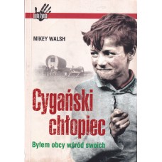 Cygański chłopiec : byłem obcy wśród swoich