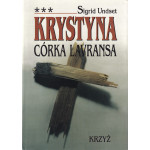 Krystyna córka Lavransa. T. 3, Krzyż