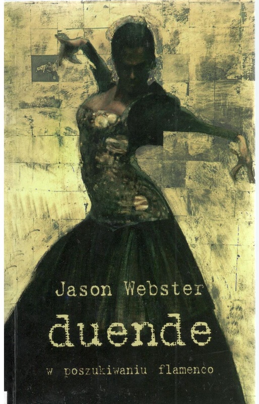 Duende : w poszukiwaniu flamenco