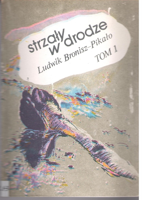 Strzały w drodze.. T. 1, T. 2
