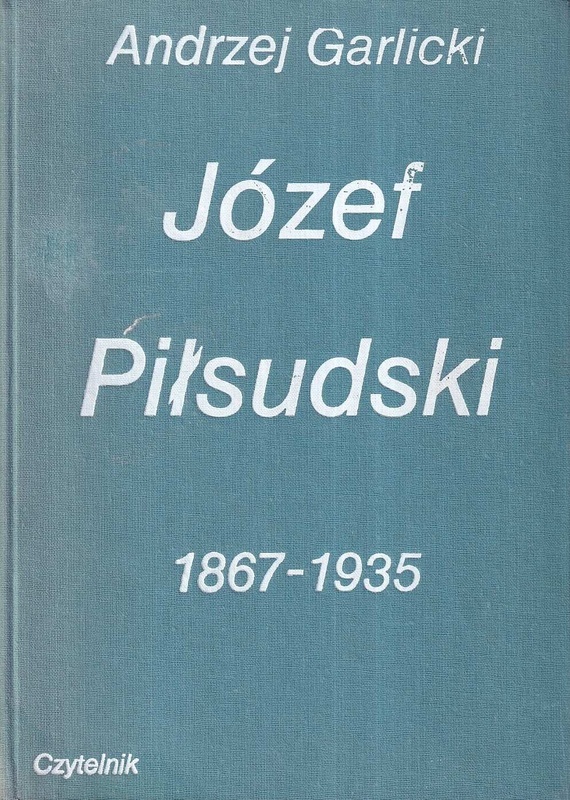 Józef Piłsudski : 1867-1935