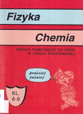 Fizyka - kl. VI - VIII ; Chemia - kl. VI - VIII