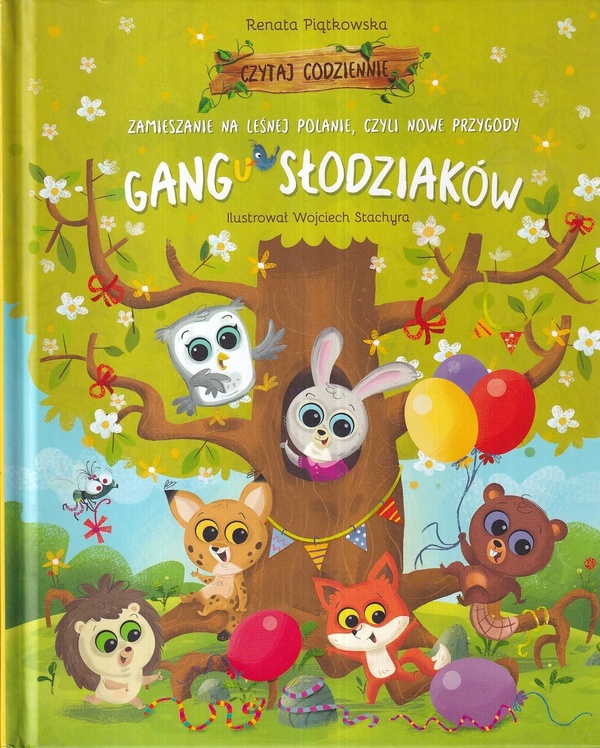 Zamieszanie na leśnej polanie, czyli Nowe przygody Gangu Słodziaków