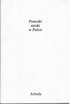 Pomniki sztuki w Polsce. T. 1, Małopolska