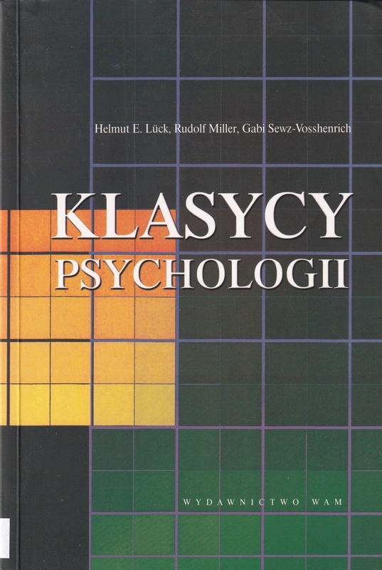 Klasycy psychologii : wprowadzenie do studiów psychologicznych