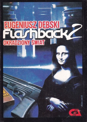 Flashback 2 czyli Okradziony świat