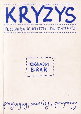 Kryzys : przewodnik krytyki politycznej