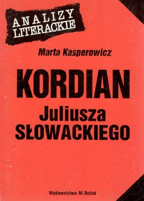 "Kordian" Juliusza Słowackiego