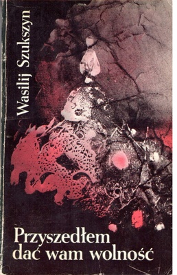 Przyszedłem dać wam wolność