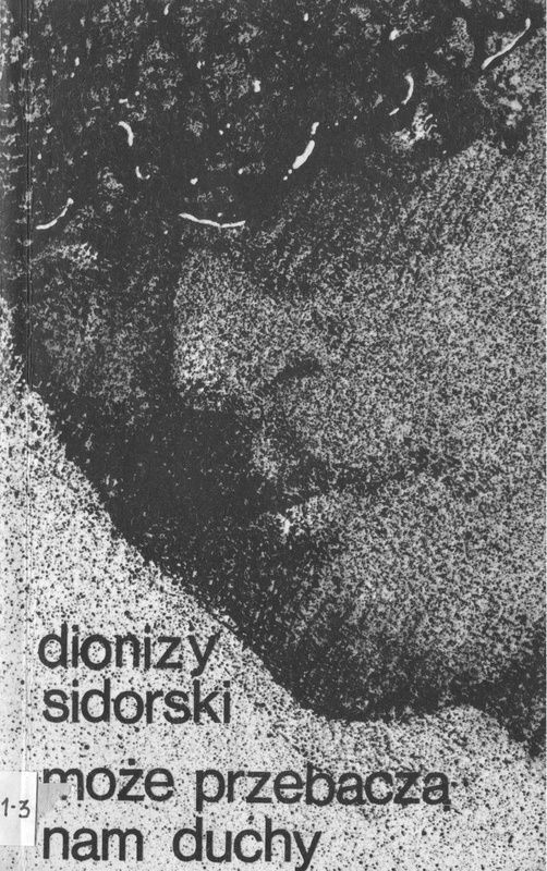 Może przebaczą nam duchy : historia miłości Artura Grottgera i Wandy Monné