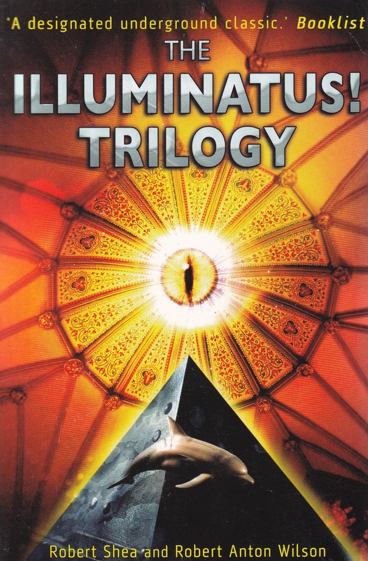 The Illuminatus! : trilogy : [powieści]