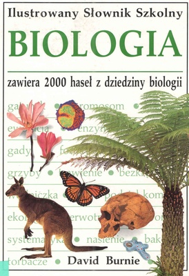 Biologia : ilustrowany słownik szkolny