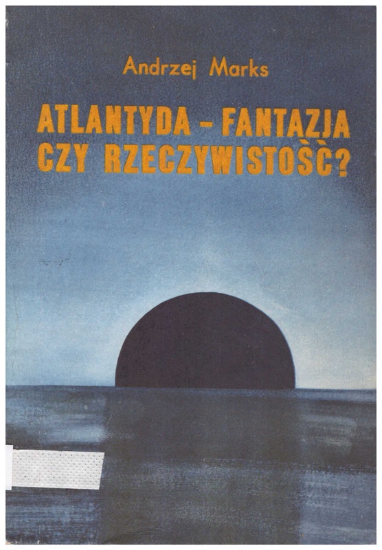 Atlantyda - fantazja czy rzeczywistość?