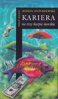 Kariera na trzy karpie morskie
