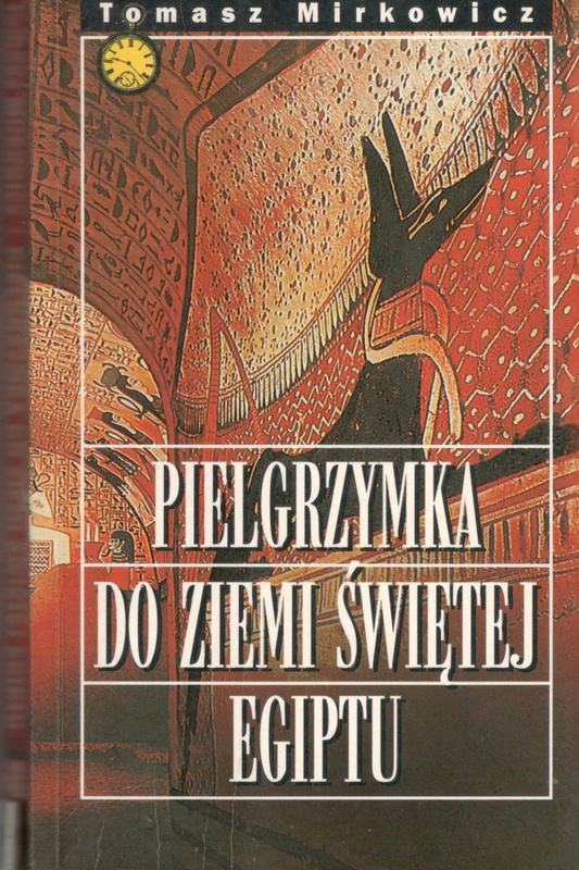 Pielgrzymka do Ziemi Świętej Egiptu : powieść lipocefaliczna