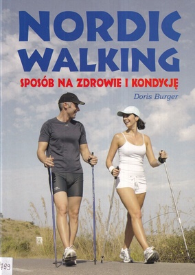 Nordic walking : sposób na zdrowie i kondycję