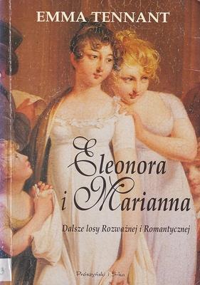 Eleonora i Marianna : dalsze losy Rozważnej i Romantycznej