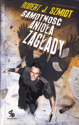 Samotność Anioła Zagłady