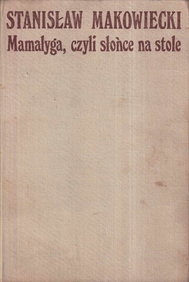 Mamałyga czyli Słońce na stole