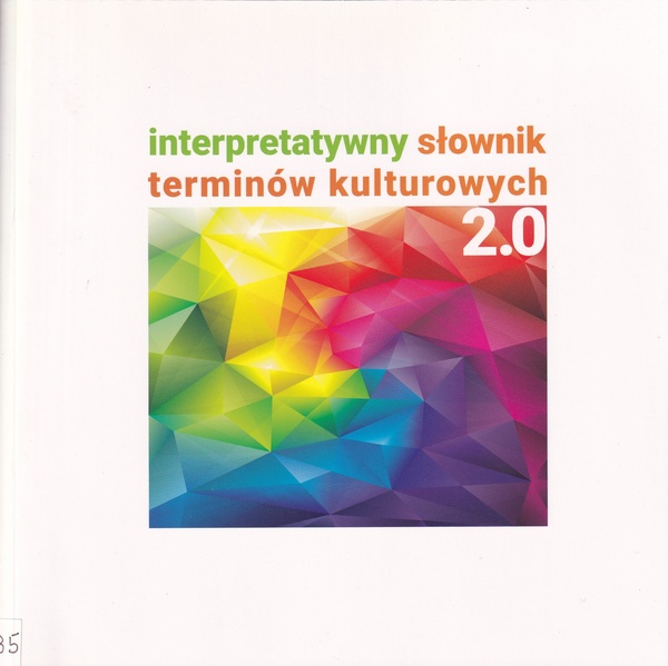 Interpretatywny słownik terminów kulturowych 2.0