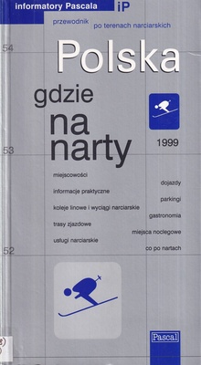 Polska - gdzie na narty 1999 : przewodnik po terenach narciarskich
