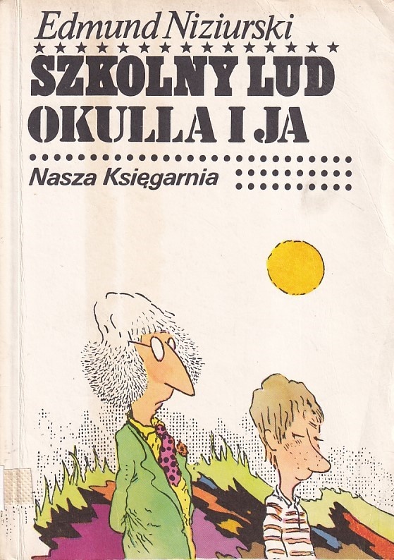 Szkolny lud, Okulla i ja
