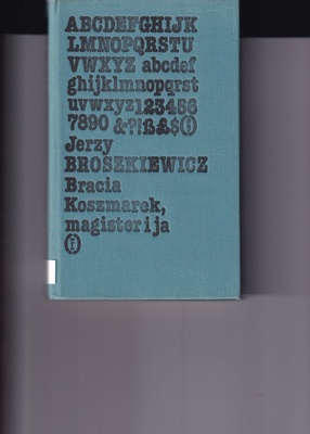 Bracia Koszmarek, magister i ja