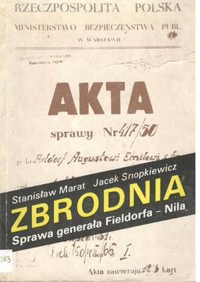 Zbrodnia : sprawa generała Fieldorfa-Nila