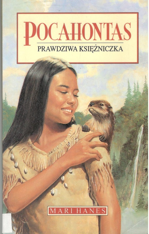 Pocahontas : prawdziwa księżniczka