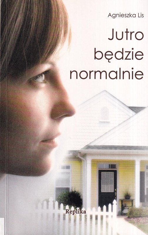 Jutro będzie normalnie