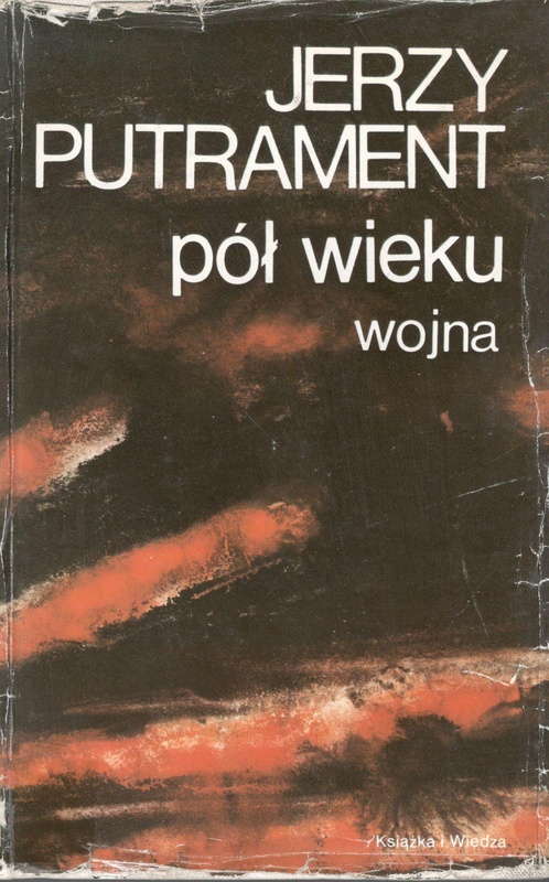 Pisma.. [T.] 9, Pół wieku : wojna