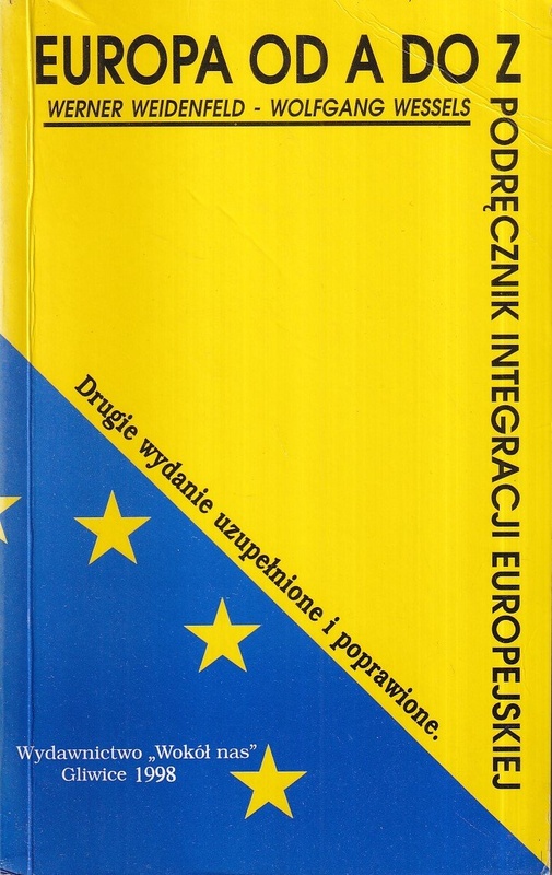 Europa od A do Z : podręcznik integracji europejskiej