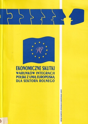 Ekonomiczne skutki warunków integracji Polski z UE dla sektora rolnego