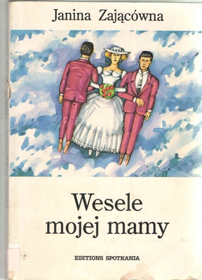 Wesele mojej mamy
