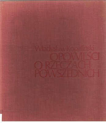 Opowieści o rzeczach powszednich