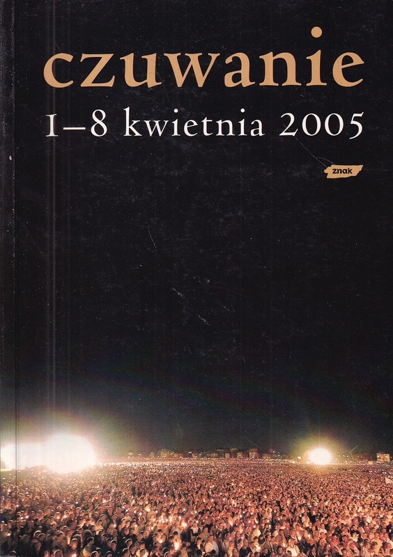 Czuwanie : 1-8 kwietnia 2005