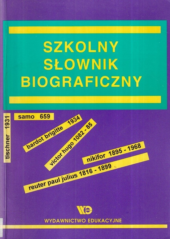 Szkolny słownik biograficzny
