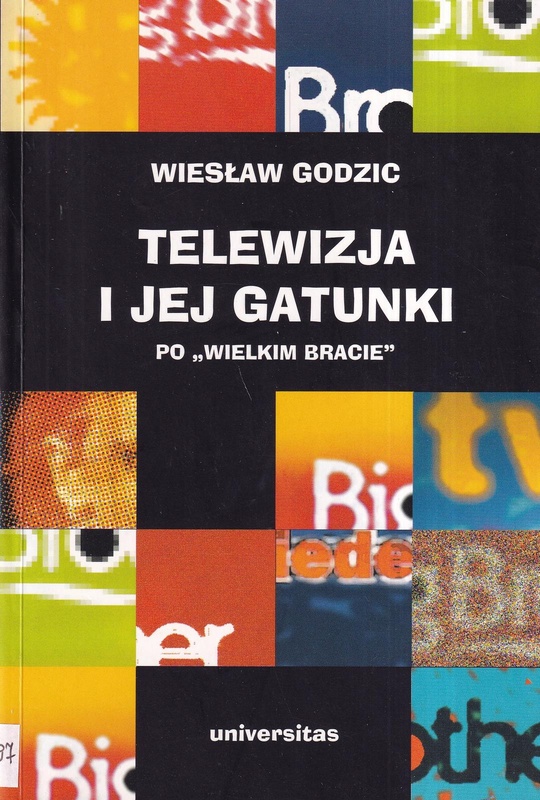 Telewizja i jej gatunki po "Wielkim Bracie"
