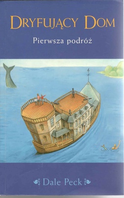 Dryfujący dom : pierwsza podróż