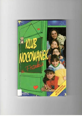 Klub Nocowanek u Frankie : zdecydowanie nie dla chłopców!