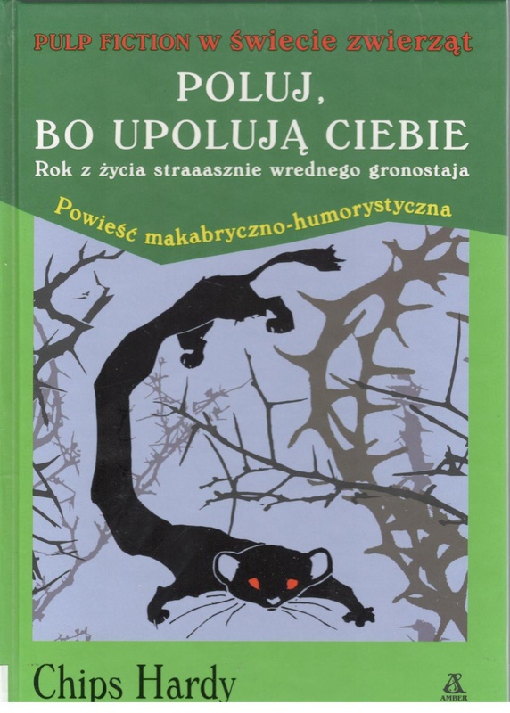 Poluj, bo upolują ciebie