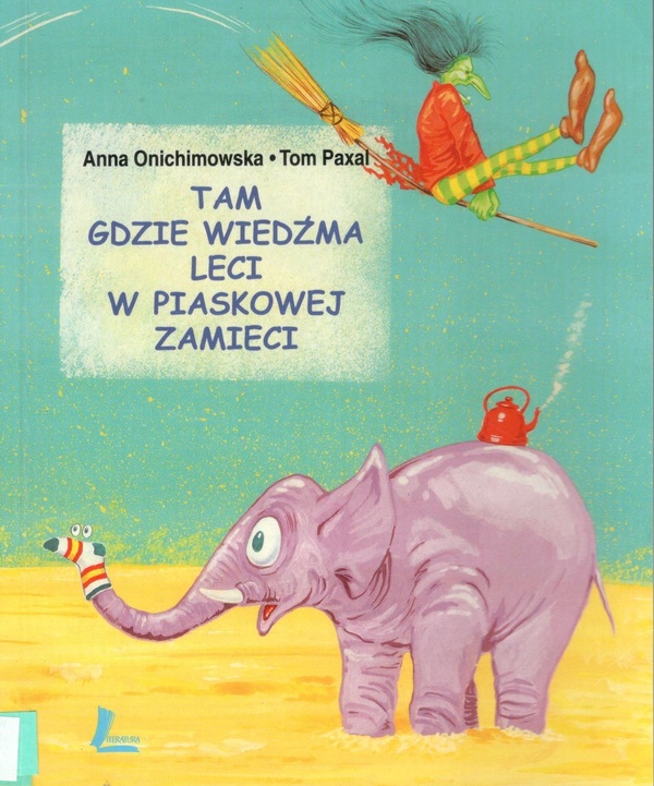 Tam gdzie wiedźma leci w piaskowej zamieci