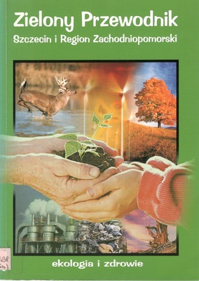 Zielony Przewodnik : ekologia i zdrowie
