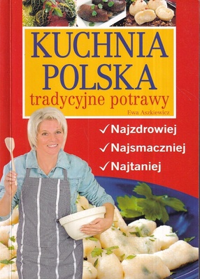 Kuchnia polska : tradycyjne potrawy
