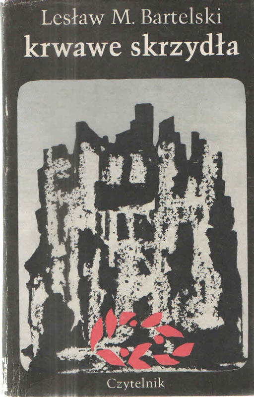 Krwawe skrzydła : powieść.. T. 3