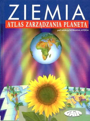 Ziemia : atlas zarządzania planetą