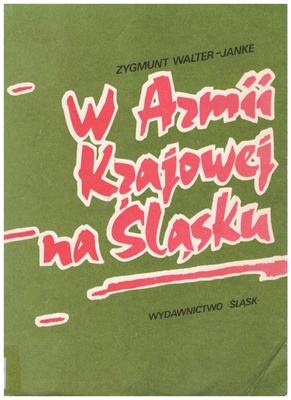 W Armii Krajowej na Śląsku