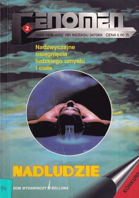 Nadludzie : nadzwyczajne osiągnięcia ludzkiego umysłu i ciała