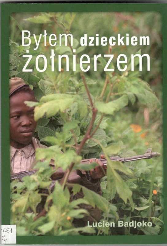 Byłem dzieckiem żołnierzem